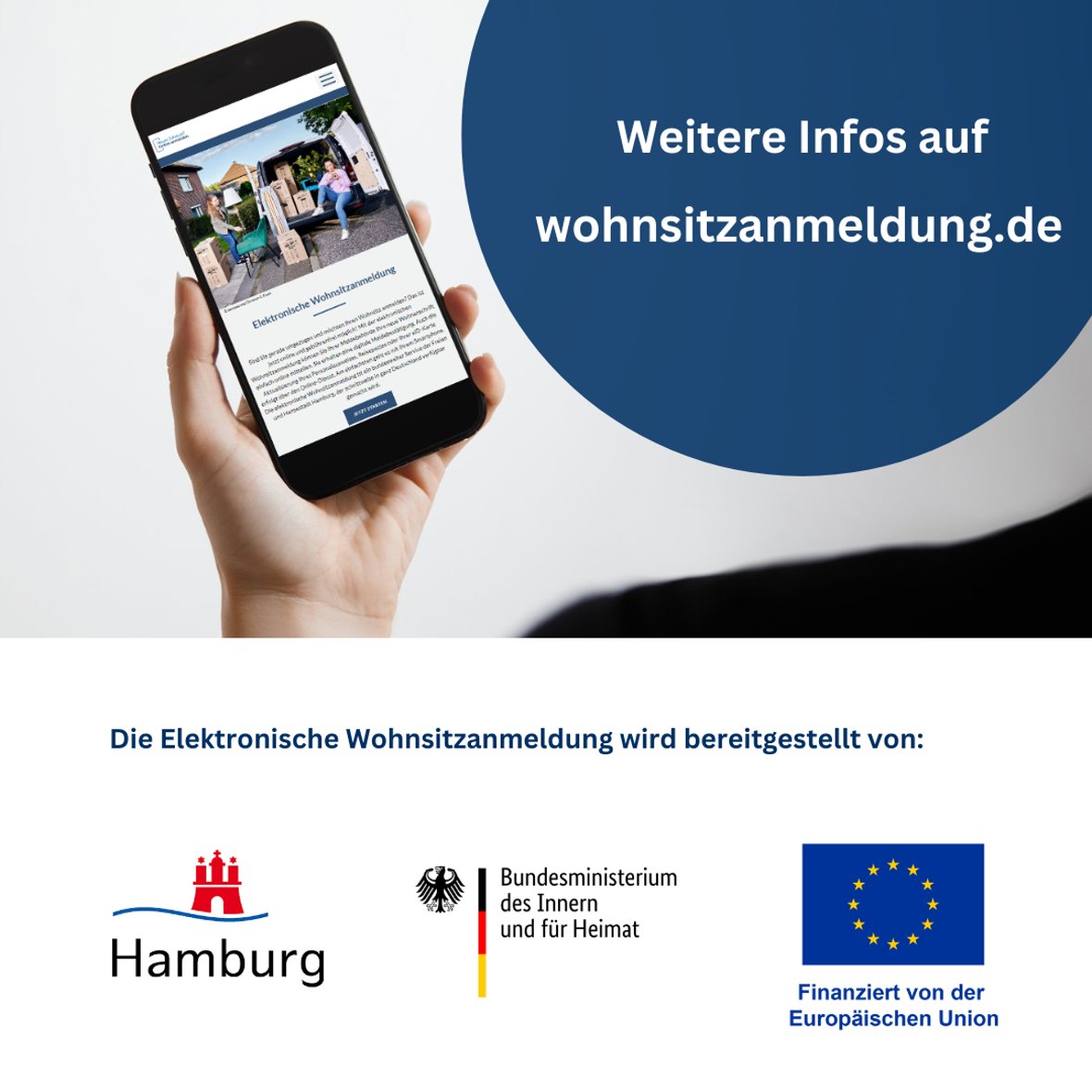 eWA Familien Kommunen neu - 7 Infoflyer elektronische Wohnsitzanmeldung, Seite vier. Inhalt: Weitere Infos auf wohnsitzanmeldung.de. Die elektronische Wohnsitzanmeldung wird bereitgestellt von: (Logo) Stadt Hamburg, (Logo) des Bundesministerium des Inneren und für Heimat, (Logo) Finanziert von der Europäischen Union.